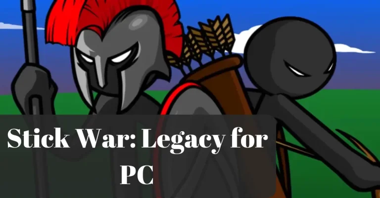 Stick War: Legacy for PC